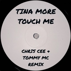Tina Moore - Touch Me (Chris Cee & Tommy Mc Remix)