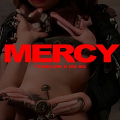 TONELOW X NO BS - MERCY