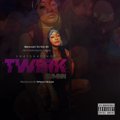 ShayShay 2Hott - Twerk Sumnn