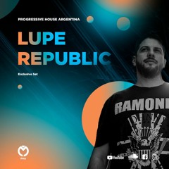 Lupe Republic - Progressive House Argentina - PODCAST (AR)