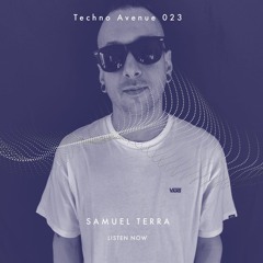 Techno Avenue Music Show - TA#023 // SAMUEL TERRA studio mix from PIO, IT