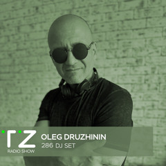 Taktika Zvuka Radio Show #286 - Oleg Druzhinin