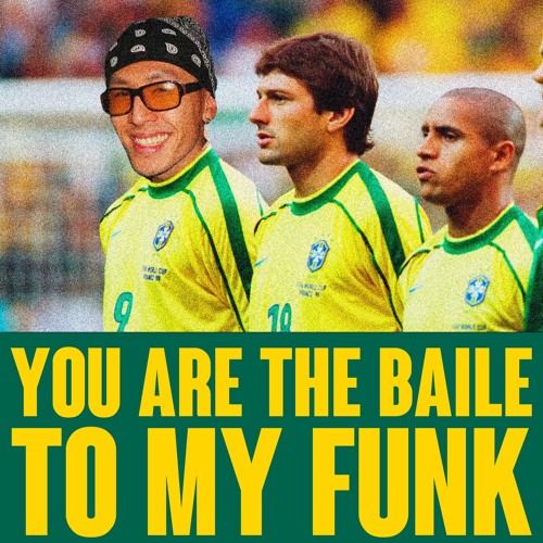 YOU'RE THE BAILE TO MY FUNK mix