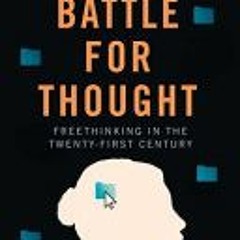 [Download PDF] Freethinking: Protecting Freedom of Thought Amidst the New Battle for the Mind - Simo