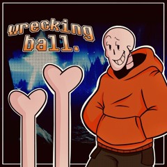 (*)Wrecking Ball