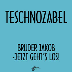 Bruder Jakob - Jetzt geht's los! (Steh endlich auf Mix)