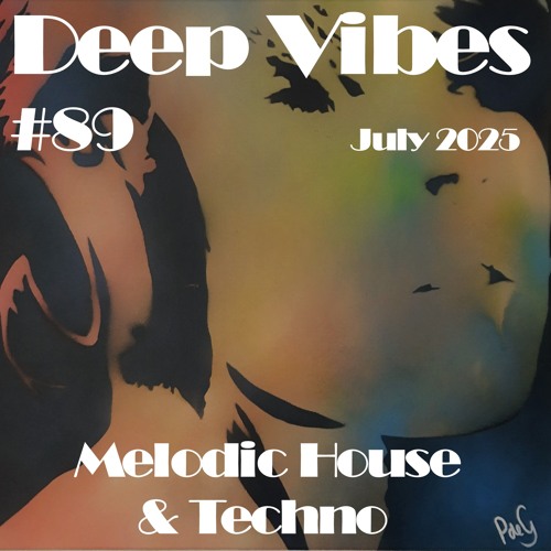 Deep Vibes #89 Melodic House & Techno [Amir Telem, Denis Horvat, Gregor Tresher, Tinlicker & more]