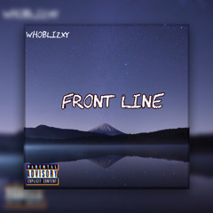 Front Line (Prod.Dannyproducedit x chris made)(OUT NOW APPLE MUSIC & SPOTIFY)