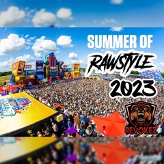 Revokez presents: Summer of Rawstyle 2023