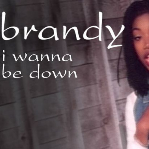 Stream Brandy - I Wanna Be Down (Bassline/DnB Remix) by