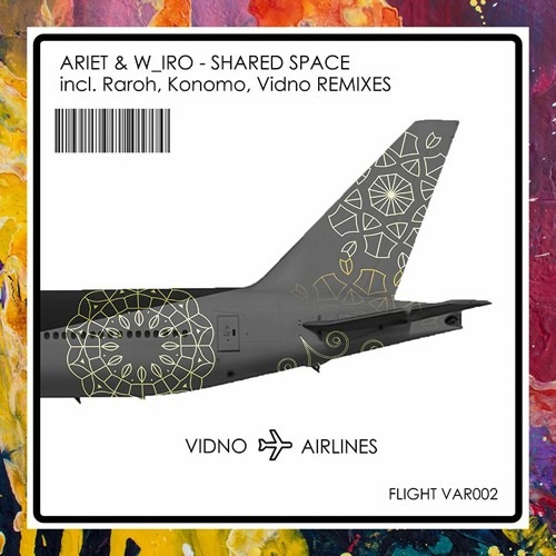PREMIERE: Ariet & W_iro — Shared Space (Vidno Remix) [Vidno Airlines]