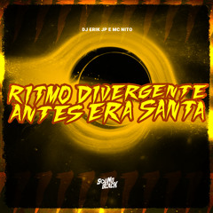 Ritmo Divergente - Antes Era Santa