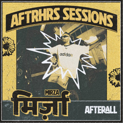 AFTERAll - Mirza Room (Edit)  AFTRHRS Sessions