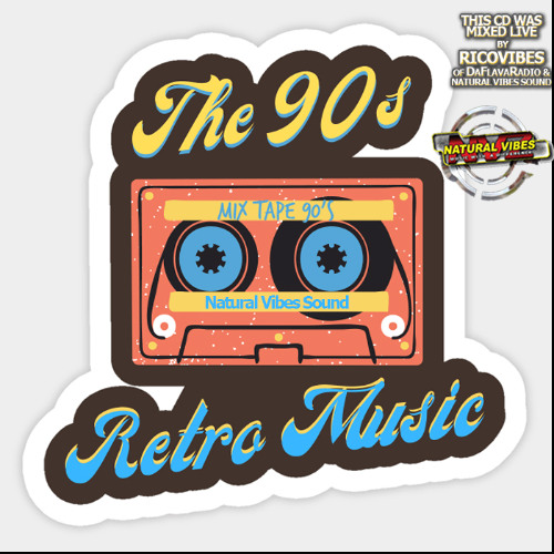 NATURAL VIBES SOUND PRESENTS THE 90'S R&B RETRO MUSIC MIX