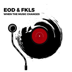 FKLS [Fakeless] & E.O.D  [Elements Of Deep] - When The Music Changes (Original Mix)