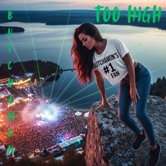 Too High