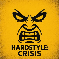 Hardstyle: Crisis