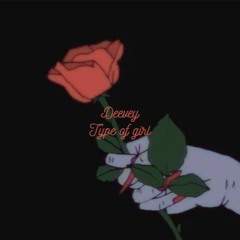 Deevey - Type Of Girl