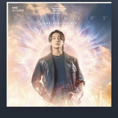 Dreamers by Jungkook & Fahad al-Kubaisi World Cup Qatar 2022