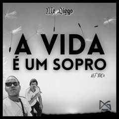 A Vida É Um Sopro - Mc Diego (HOMENAGEM AO IKEY MC)