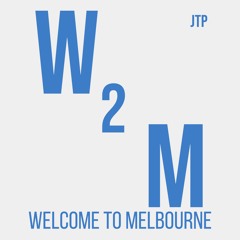 Welcome To Melbourne (Original Mix) - OUT ON ALL PLATFORMS!