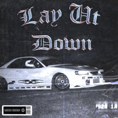 LAY IT DOWN