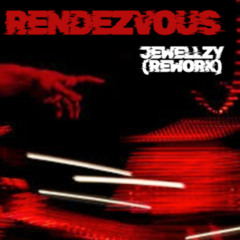 Rendezvous (Jewellzy REWORK)