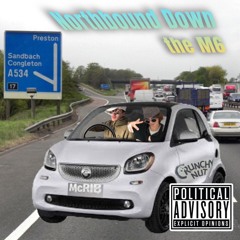 Northbound Down The M6 (feat. McRib)