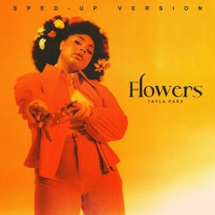 Flowers (Sped Up)