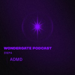 WONDERGATE Podcast - S1EP4 ADMD