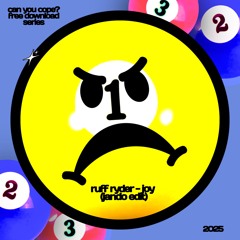 Ruff Ryder - Joy (Jando Edit) [CYC?FD005]