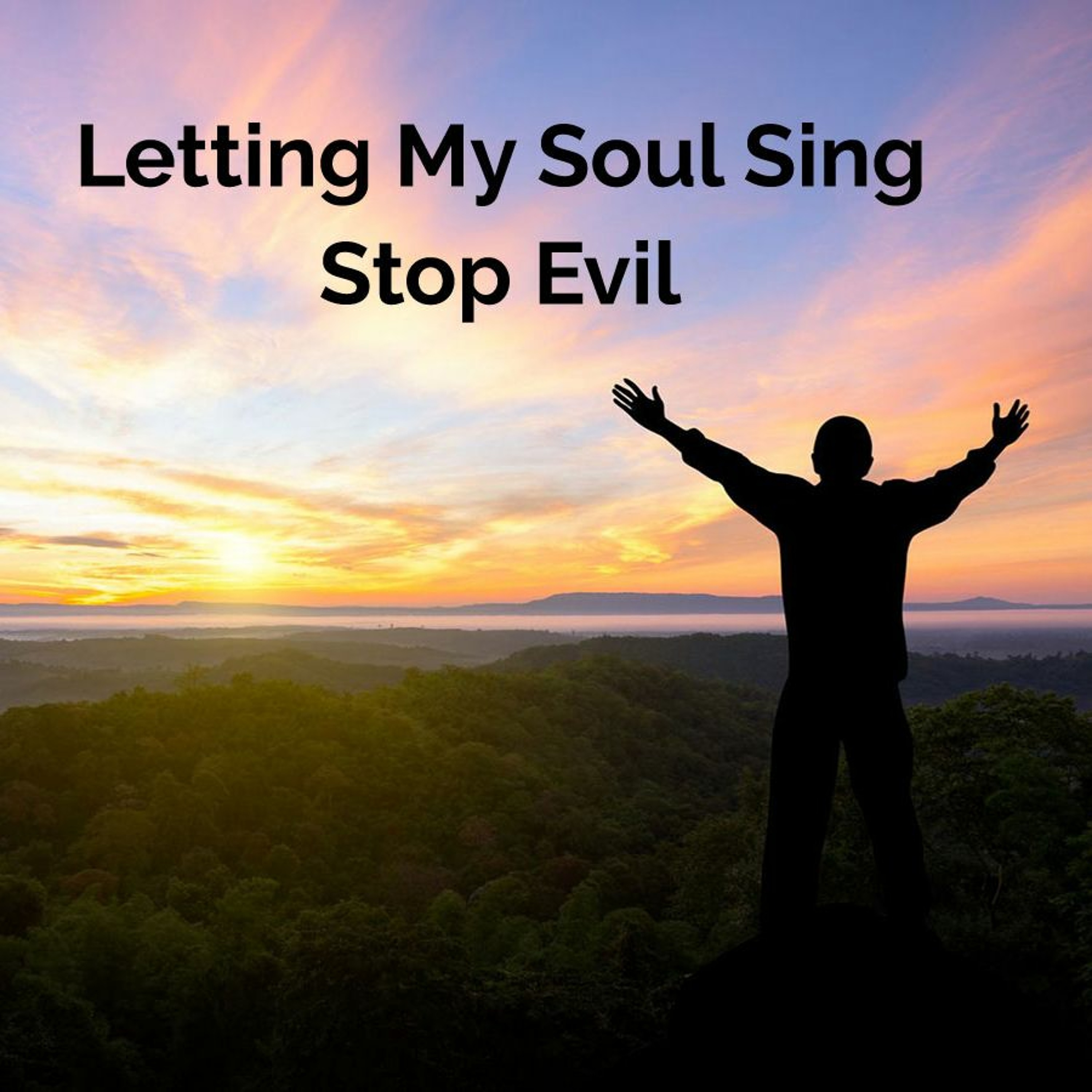 Letting My Soul Sing: Stop Evil episode artwork