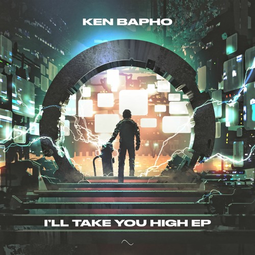 Ken Bapho - I'll Take You High