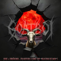 JOKE X DIGIWONK - FRACTURE (JOKE VIP"goatboi remix")