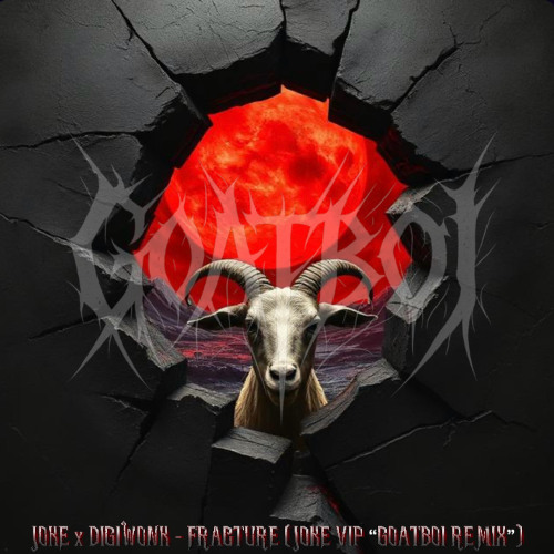 JOKE X DIGIWONK - FRACTURE (JOKE VIP"goatboi remix")
