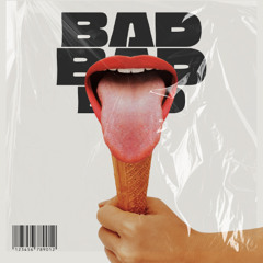 BAD [PREVIEW]