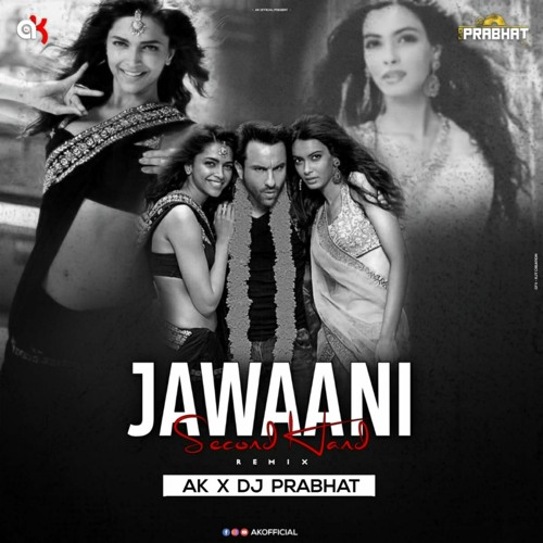 SECOND HAND JAWAANI | REMIX | DJ AK | DJ PRABHAT | SAIF ALI KHAN | DEEPIKA PADUKONE | DIANA PENTY