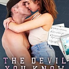 [ACCESS] PDF EBOOK EPUB KINDLE The Devil You Know: A Brother's Best Friend Romance by
