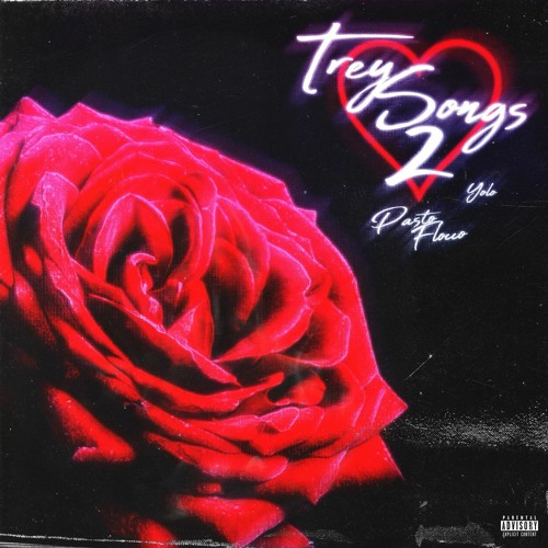 Trey songs 2/YOLO (prod. Chulo & Ayybmo)