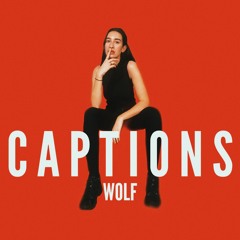 Captions- WOLF
