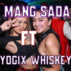 STAY HIGH !! VOL.5 - DJ Yogix Whiskey FT. DJ Mang Sada