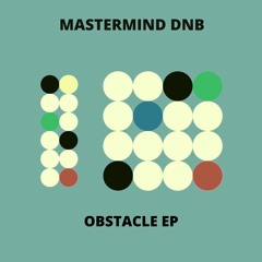 Mastermind DNB - Obstacle EP