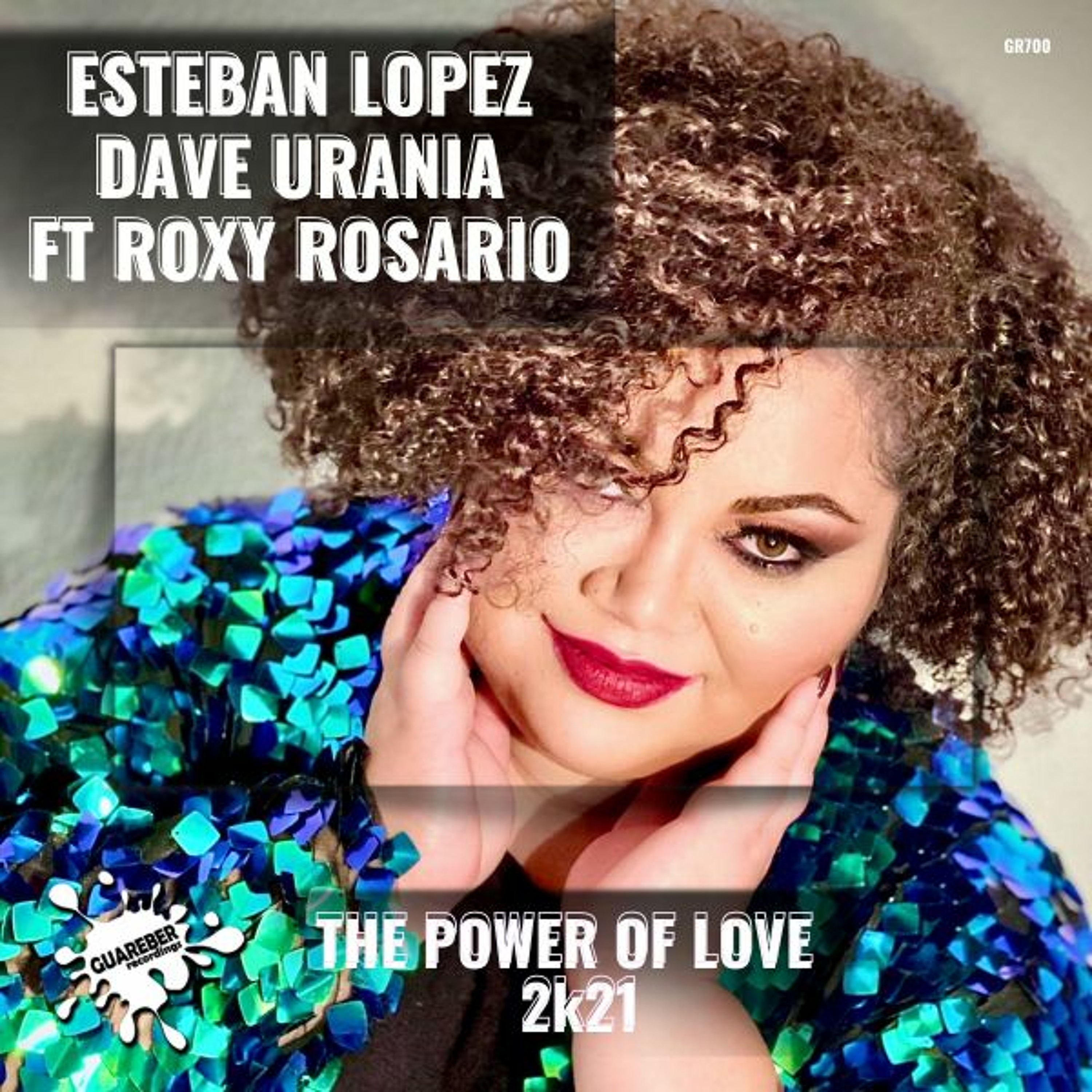 GR700 Esteban Lopez & Dave Urania Feat. Roxy - The Power Of Love 2K21 (Original Mix) episode artwork