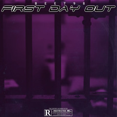 Beet98 - First Day Out (Prod.By DJ DNICEE)