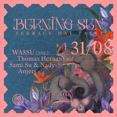 Sami Su & Nady - Burning Sun (Labour Day Weekend Closing Set) - August 31st 2024