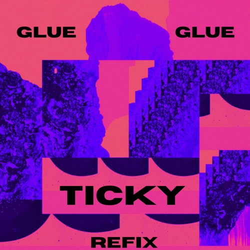 BICEP - GLUE - TICKY REFIX (FREE DOWNLOAD)