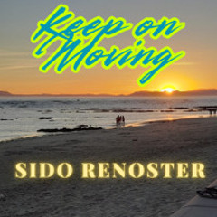 Sido Renoster - Keep on moving