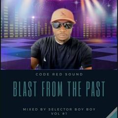 Dj Boy Boy Blast From Da Past Contemporary Soul, Dance:Electronic, Dance Pop Vol. 1