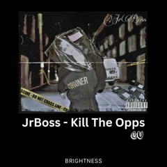 JrBoss - Kill The Opps