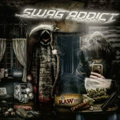 SWAG ADDICT MIX - HOSTED BY 616NNERO (FuLL MIxTaPE)